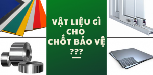 vật liệu chốt bảo vệ